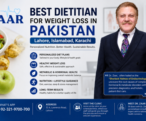 Best Dietitian for Weight Loss in Pakistan Lahore, Islamabad, Karachi -Dr. Zaar’s Scientific Approach to Personalized Weight Management