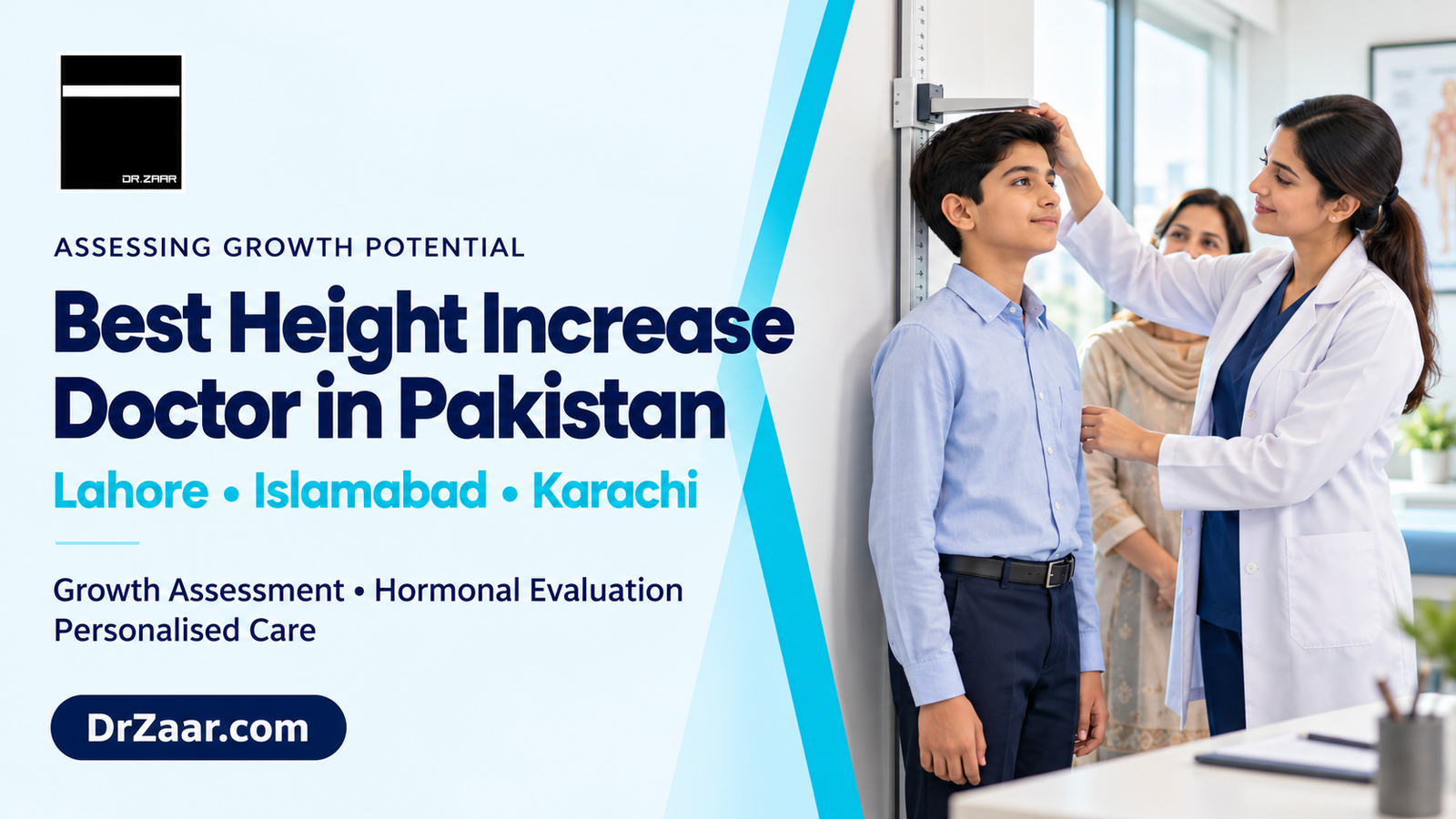 Best Height Increase Doctor in Pakistan, Growth Assessment and Individual Care in Lahore, Islamabad and Karachi